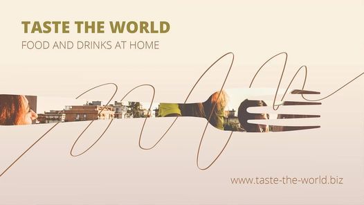 TASTE THE WORLD FESTIVAL Vol.1 - Street Food aus aller Welt!
