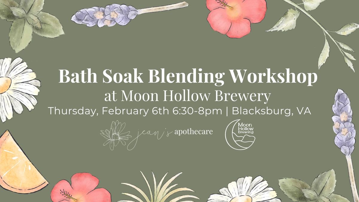 Bath Soak Blending Workshop