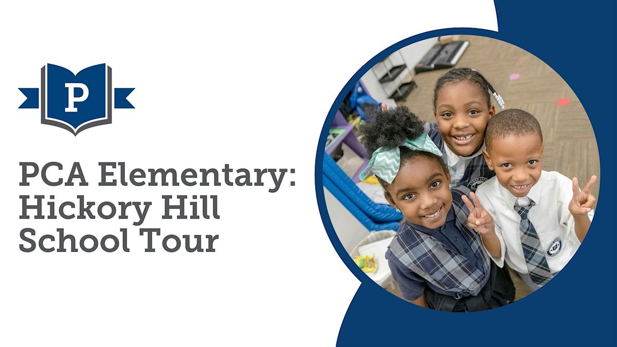 PCA Elementary: Hickory Hill School Tour