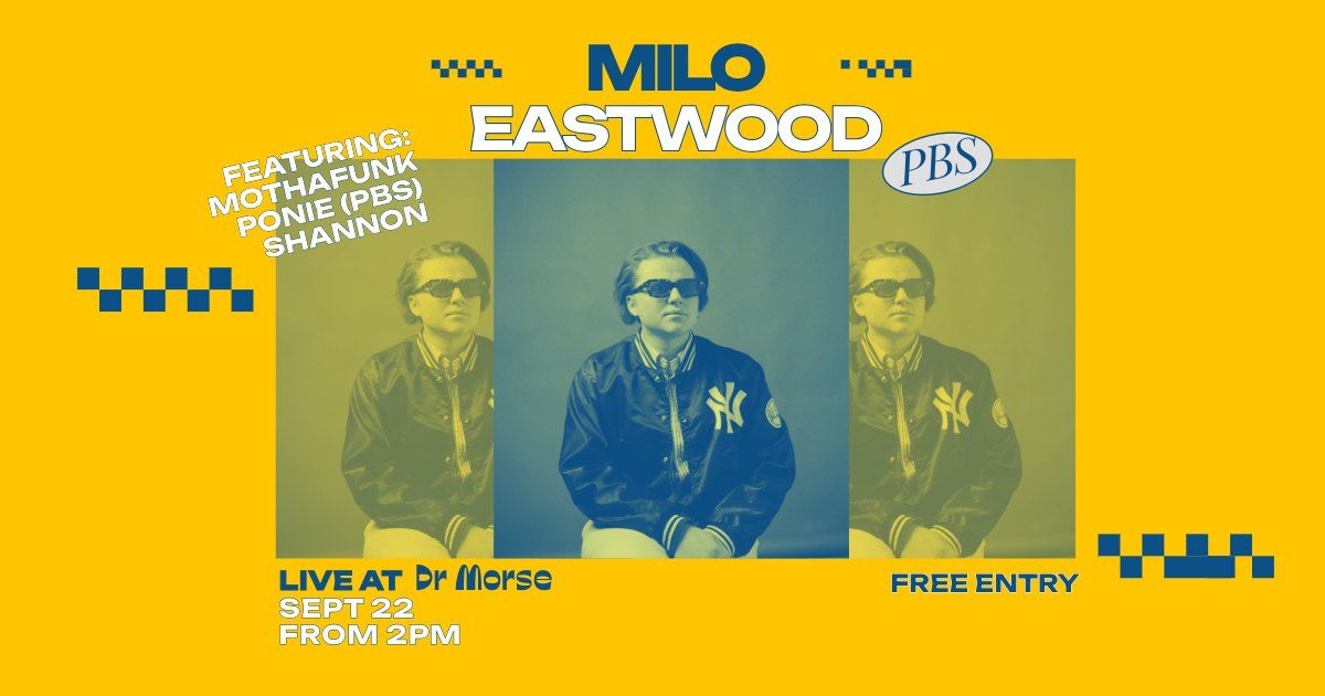 MILO EASTWOOD & FRIENDS