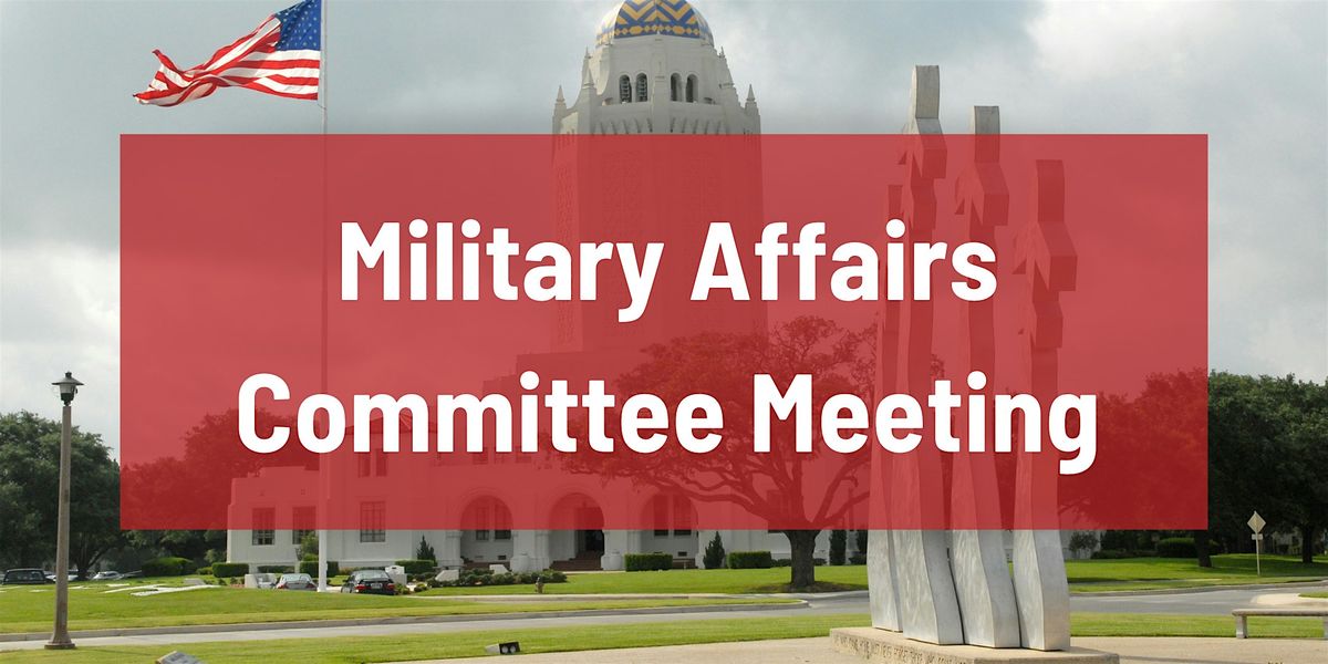 Military Affairs Committee Meeting