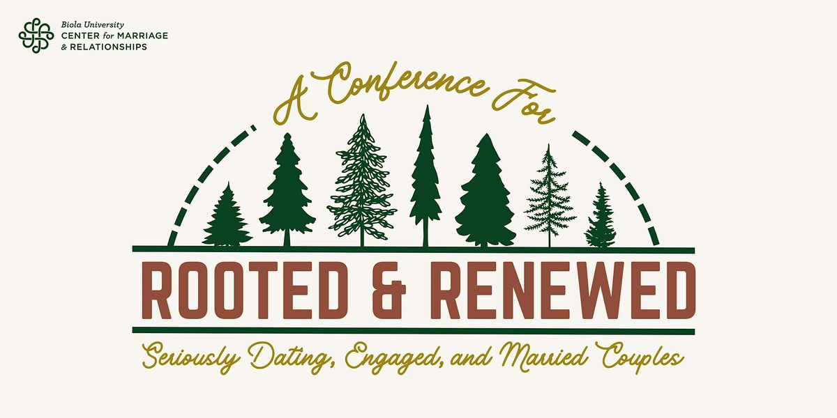 Biola Couples Conference 2025: Rooted & Renewed