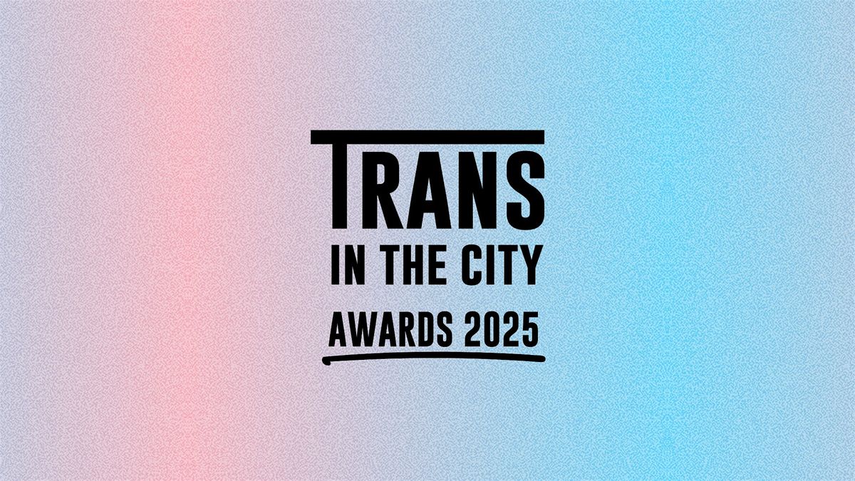 Trans in the City Gala and Awards