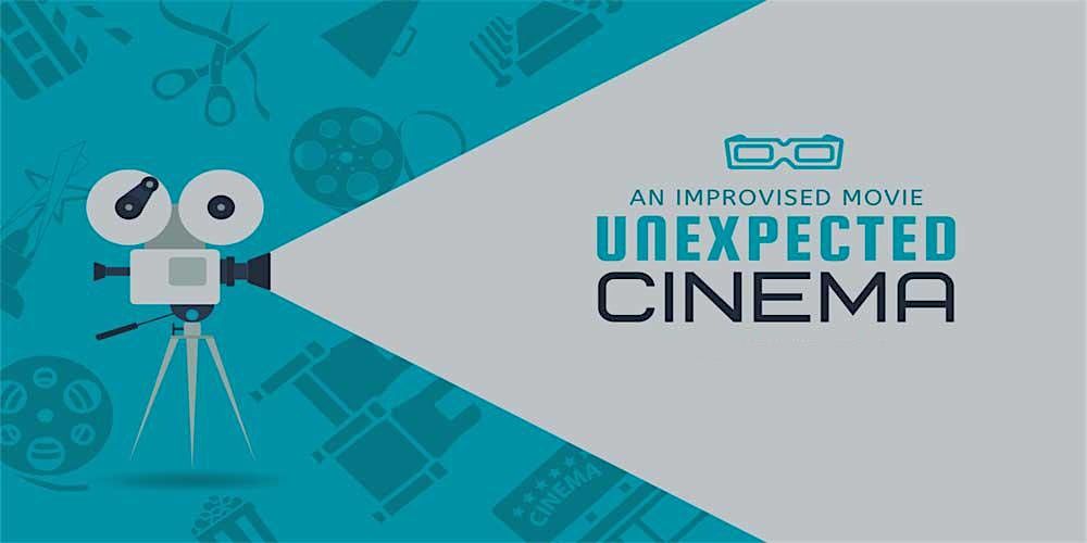 Unexpected Cinema: An Improvised Movie Live