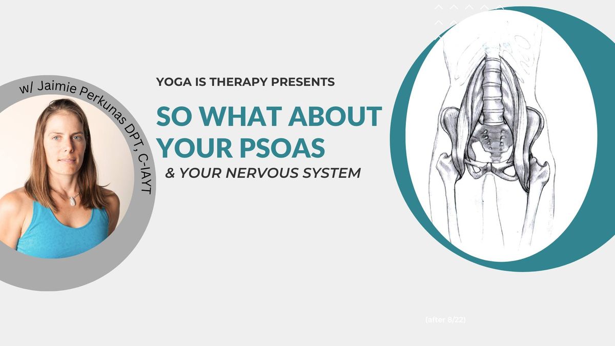 So what about your Psoas & Your Nervous System