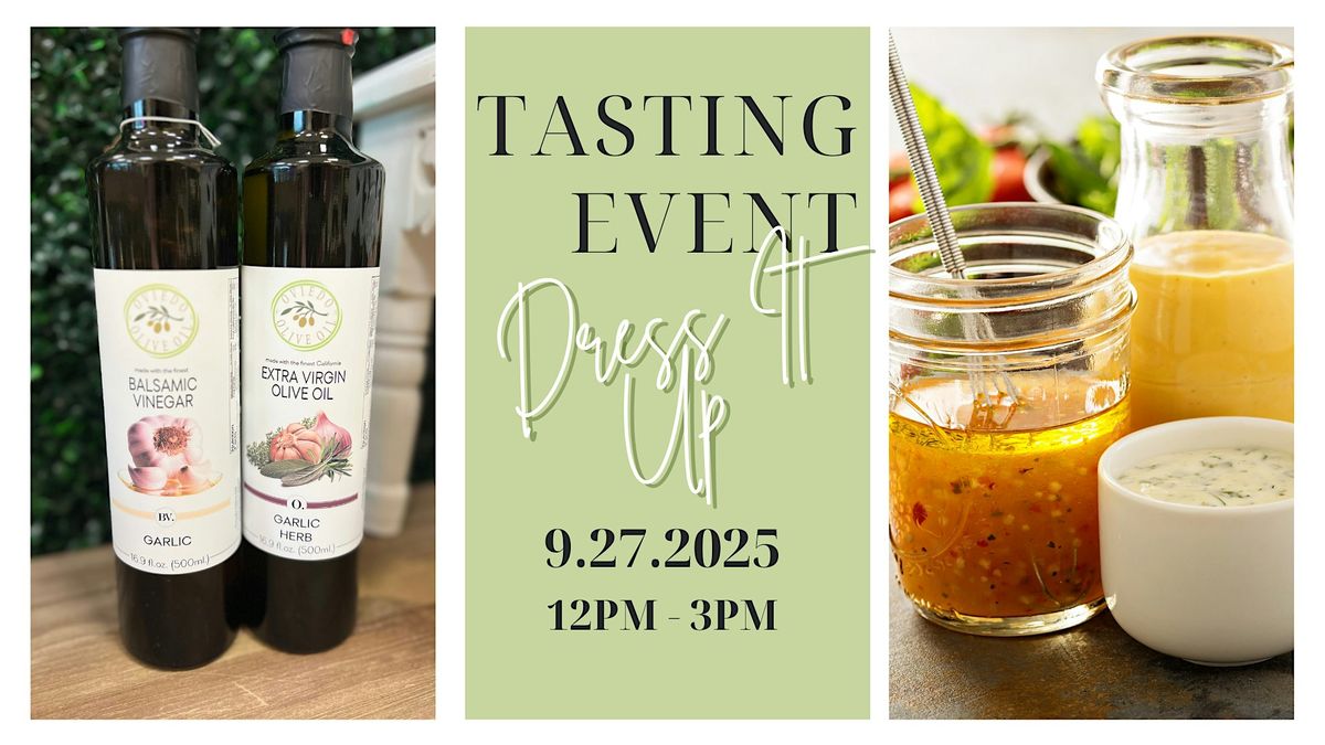 Oviedo Olive Oil Tasting Event - Dress It Up