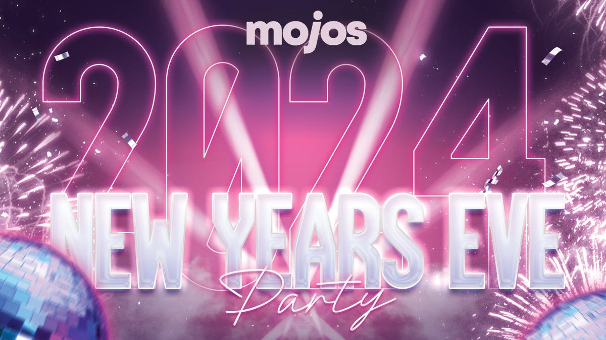 Mojos NYE 2024