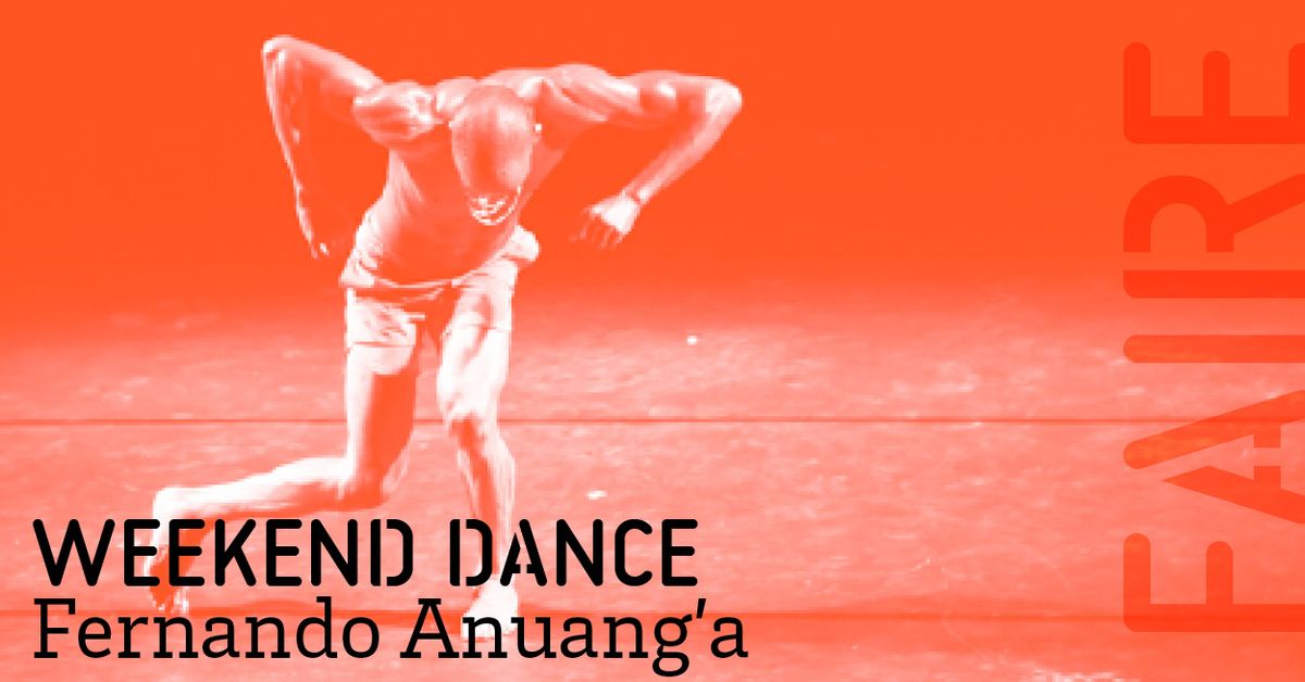 WEEKEND DANCE par Fernando Anuang\u2019a \u2013 en lien avec le spectacle We are nomads