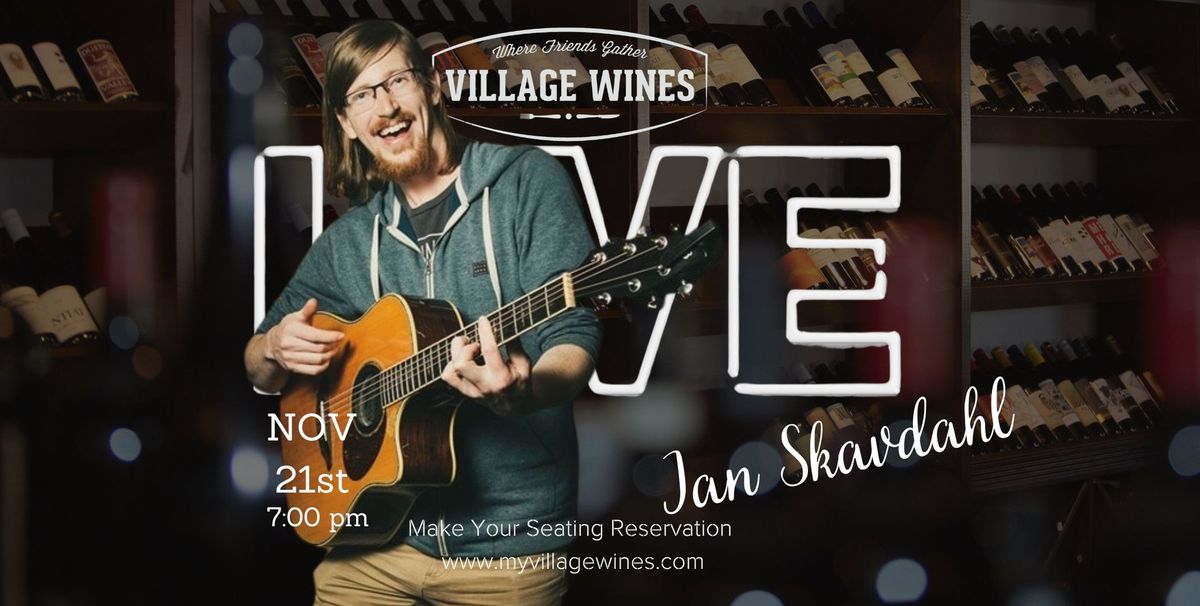 VILLAGE WINES LIVE | Ian Skavdahl