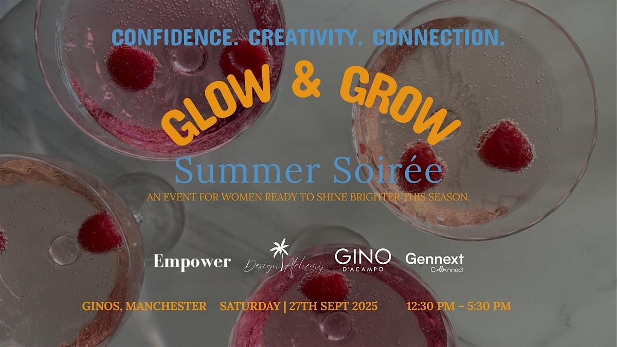 Summer Soiree- Glow & Grow: Confidence, Creativity & Connection