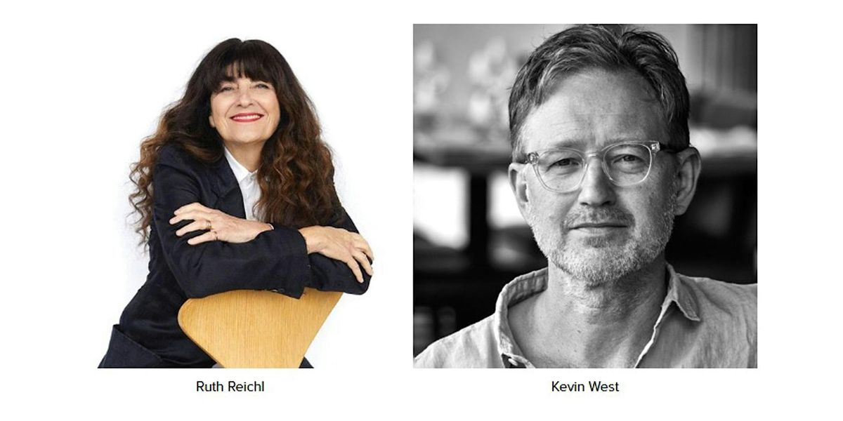 Ruth Reichl and Kevin West
