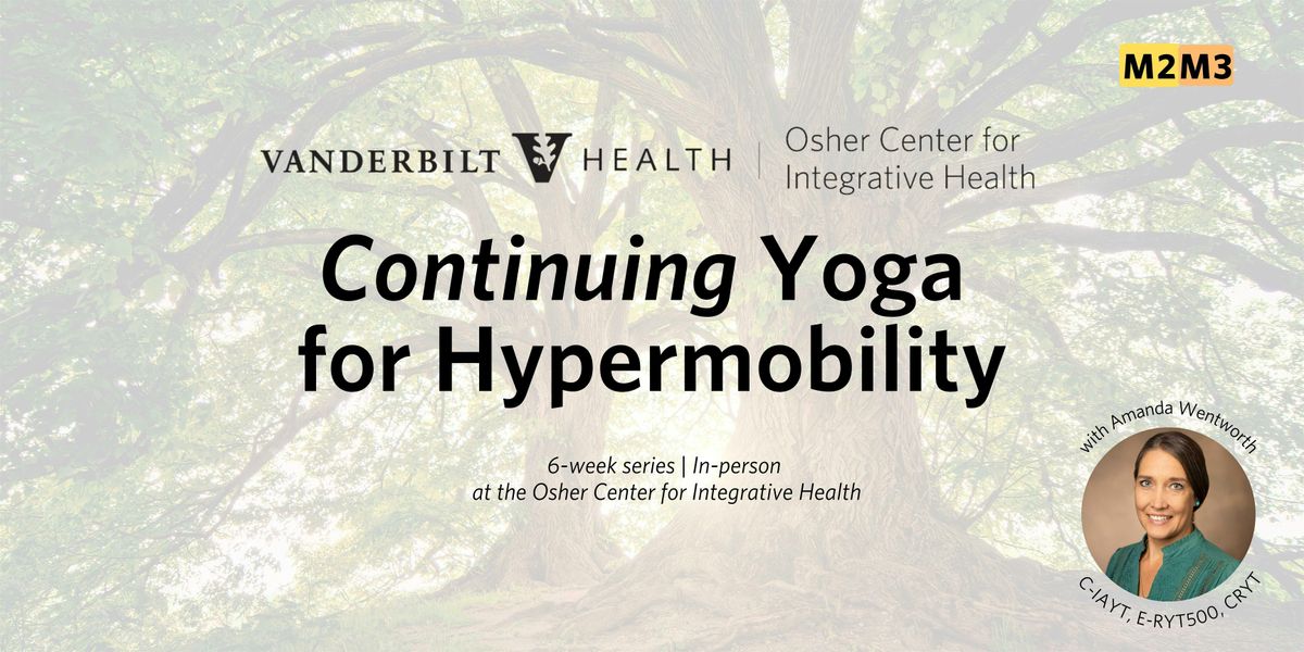 Continuing Yoga for Hypermobility (M2, M3)