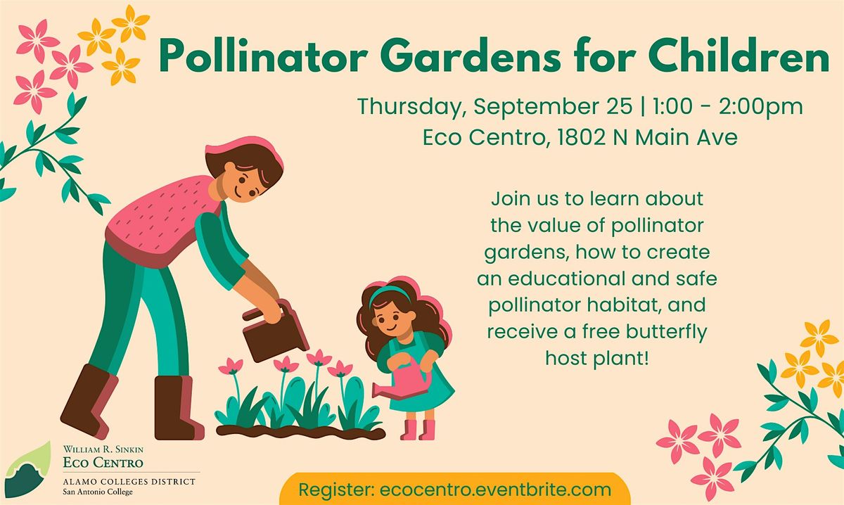 Pollinator Gardens for Children