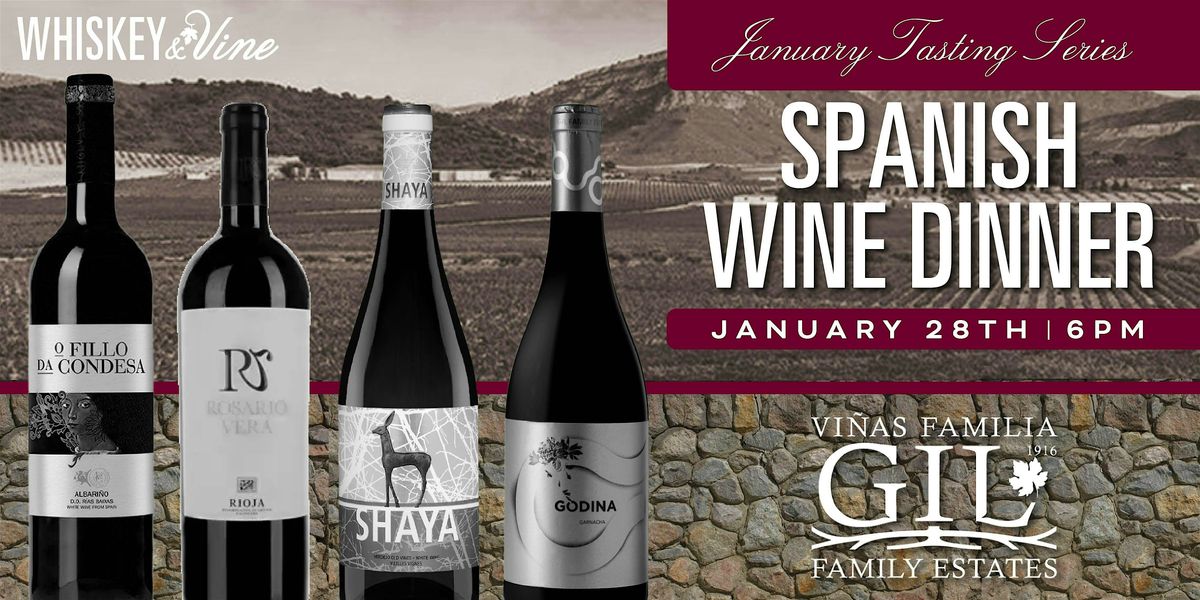 Whiskey & Vine Tasting Series-Spanish Wines from Gil Family Estates