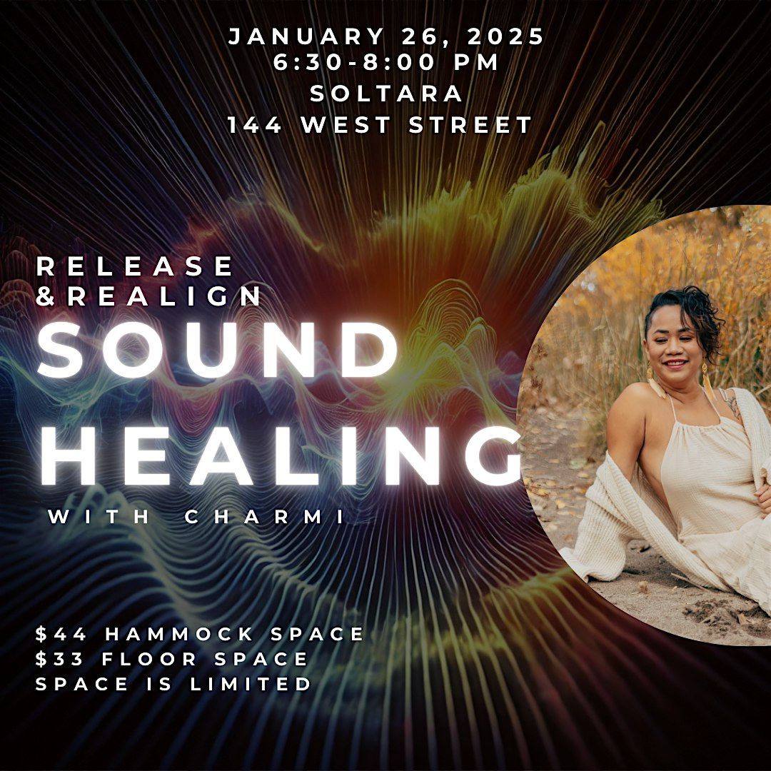 Sound Healing- Release and Realign