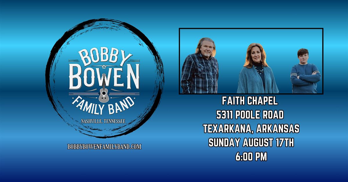 Bobby Bowen Family Band Concert (Texarkana Arkansas