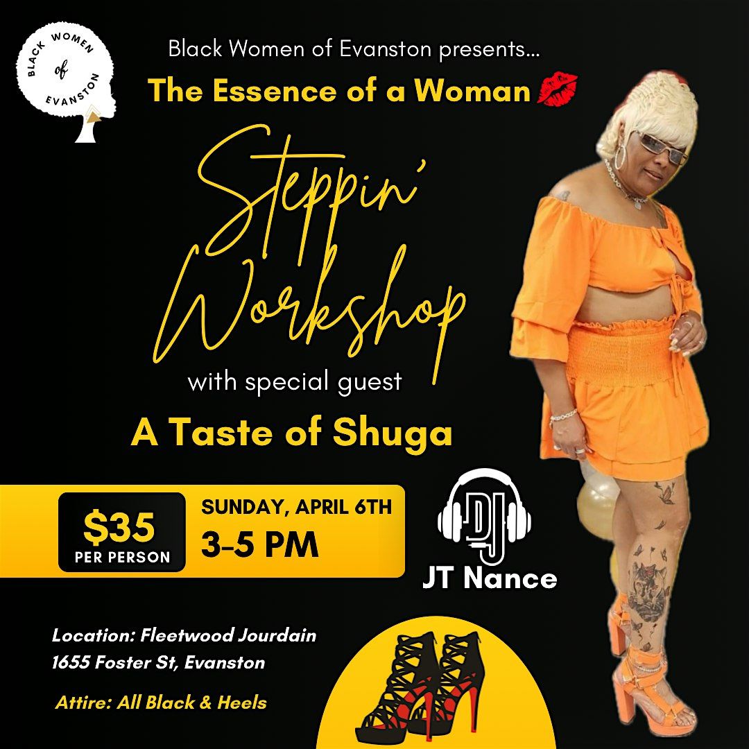 Steppin' Workshop: The Essence of a Woman