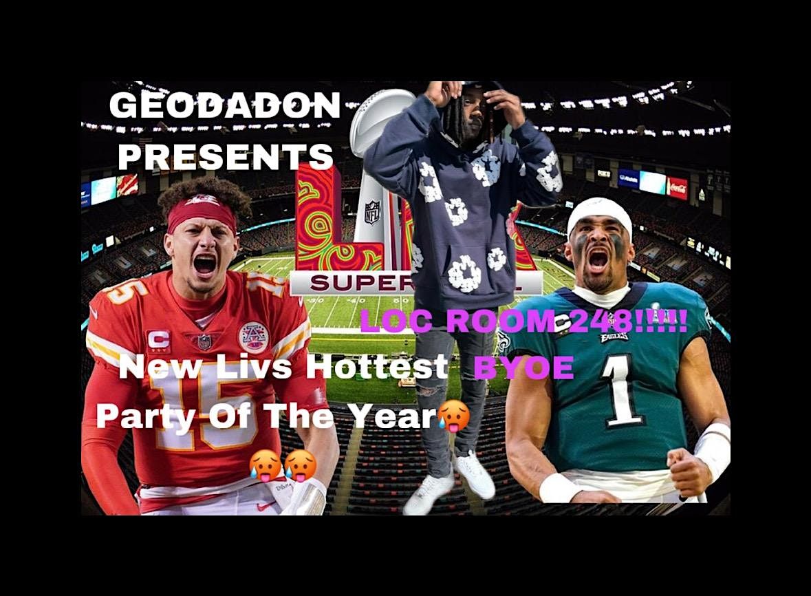 GeoDaDon SuperBowl Freak Bash