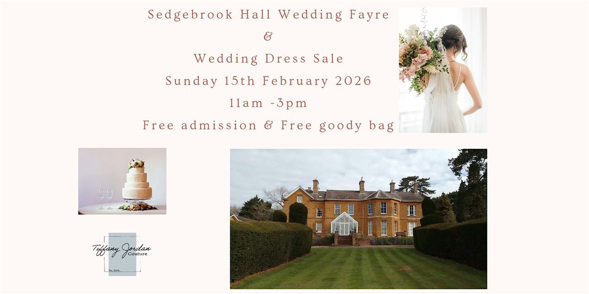 Sedgebrook Hall Wedding Fayre & Wedding Dress Sale