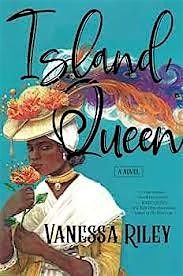 Let's Read Caribbean Authors\/Vanessa Riley\/Island Queen