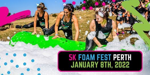 The 5K Foam Fest - Perth 2023