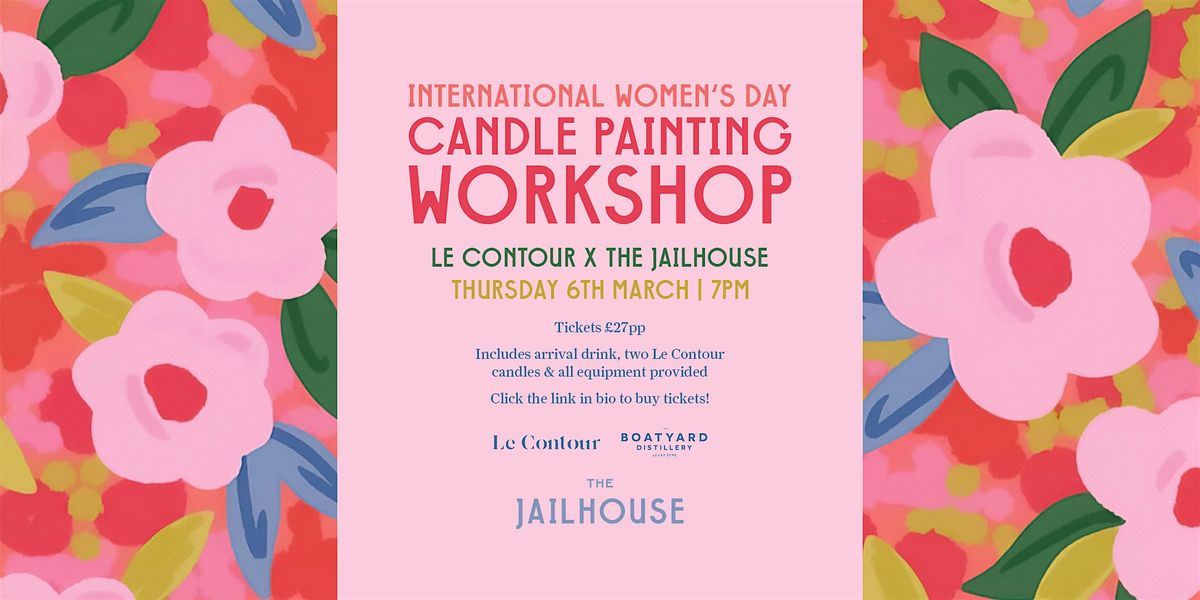 International Women\u2019s Day Candle Painting Workshop