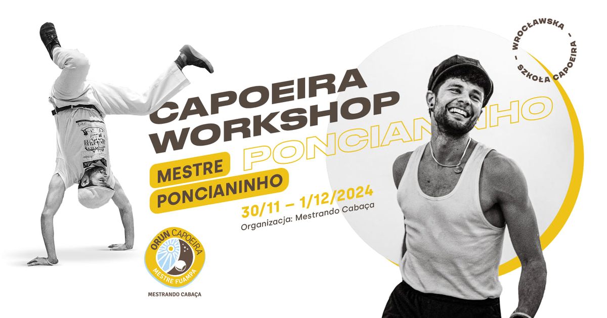 Capoeira Workshop - Mestre Poncianinho - Wroc\u0142aw 30.11-1.12