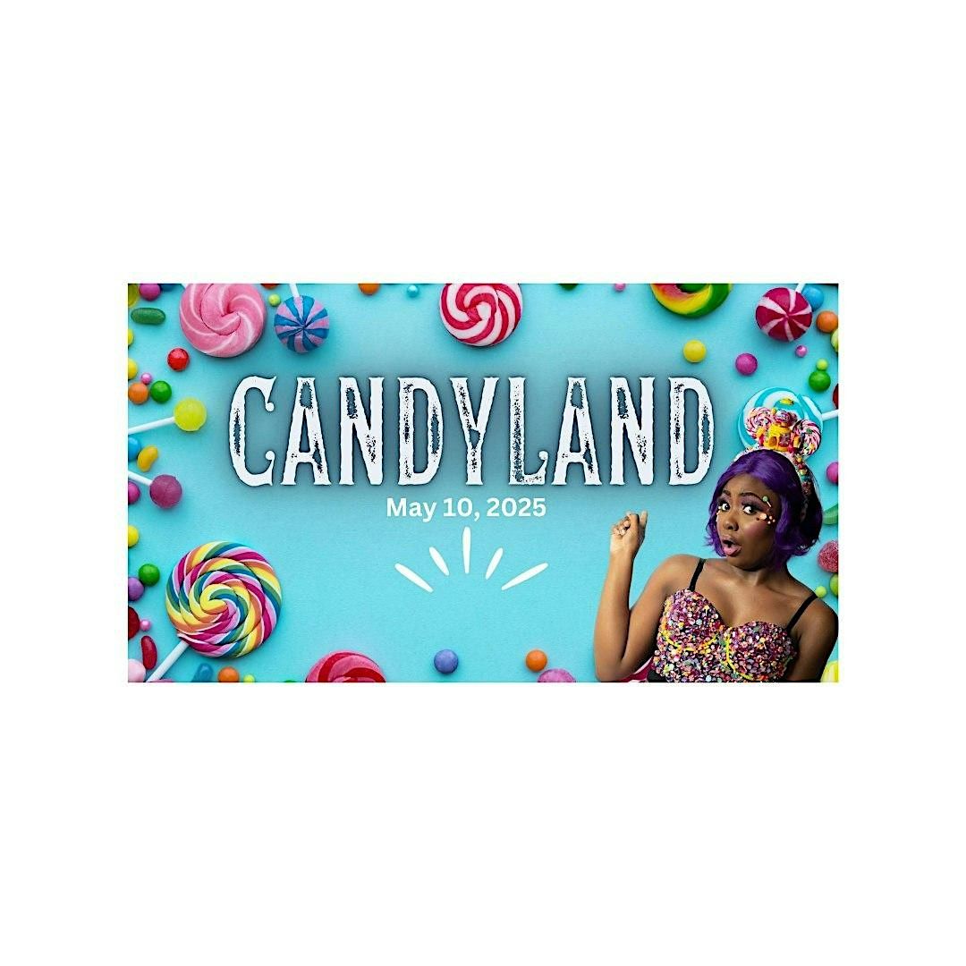 Candyland 2025