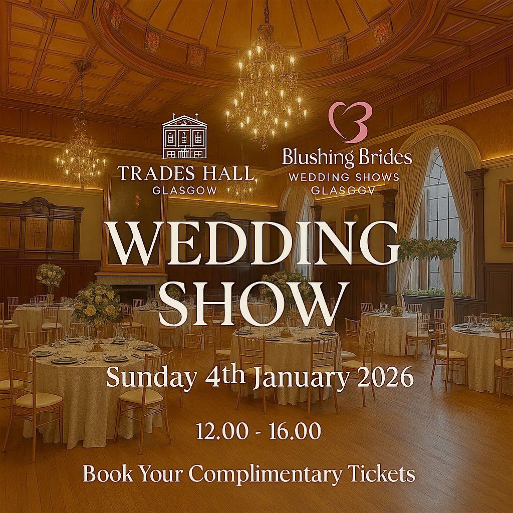 Wedding Show Trades Hall Glasgow