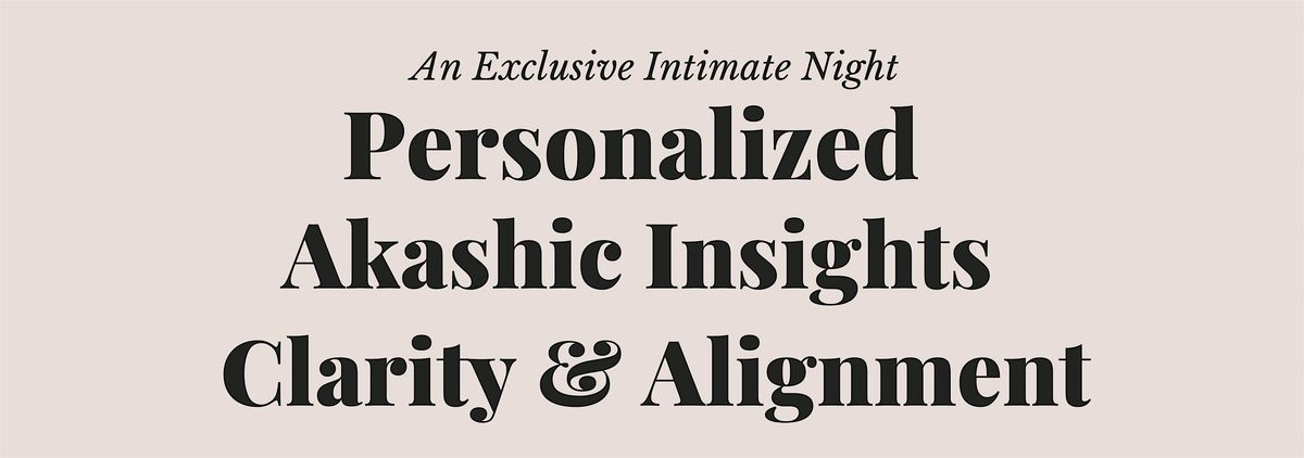 An Evening of Personalized Akashic Insights, Clarity & Alignment