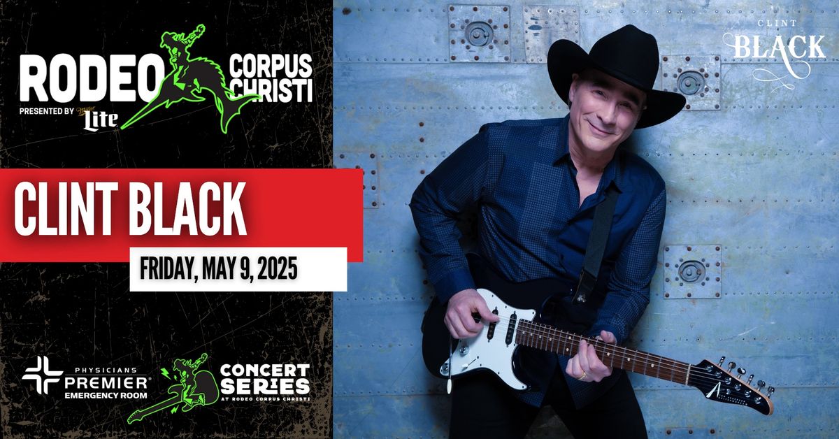 Rodeo Corpus Christi followed by Clint Black