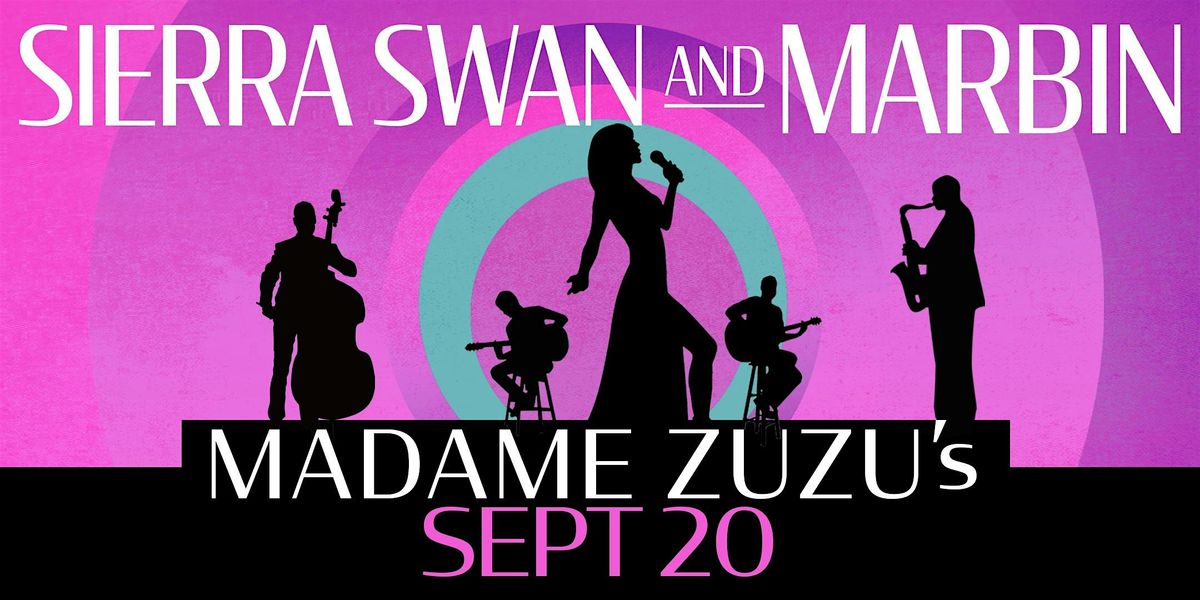 An Evening with Sierra Swan and Marbin