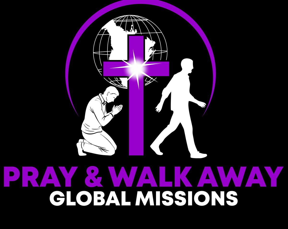 2025 Pray and Walk Away Global Missions Prayer Summit