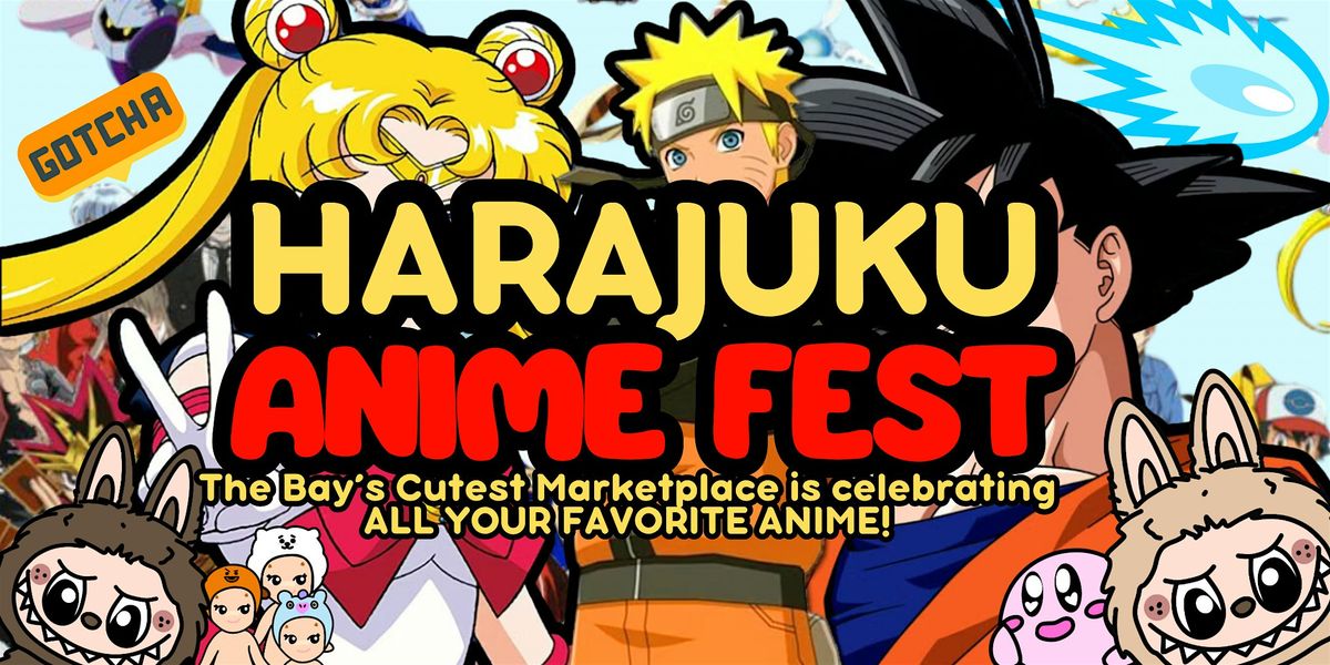 Harajuku ANIME FEST!