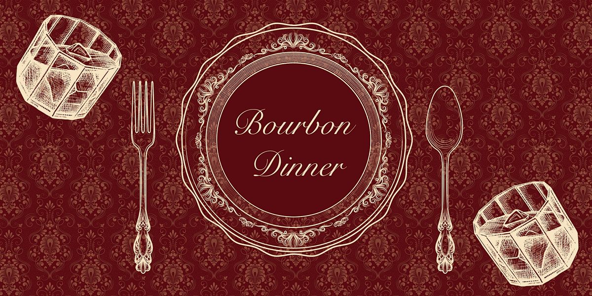 Bourbon Dinner - Buzzards Roost (November 15)