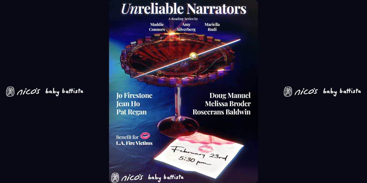 Unreliable Narrators | A Reading Series