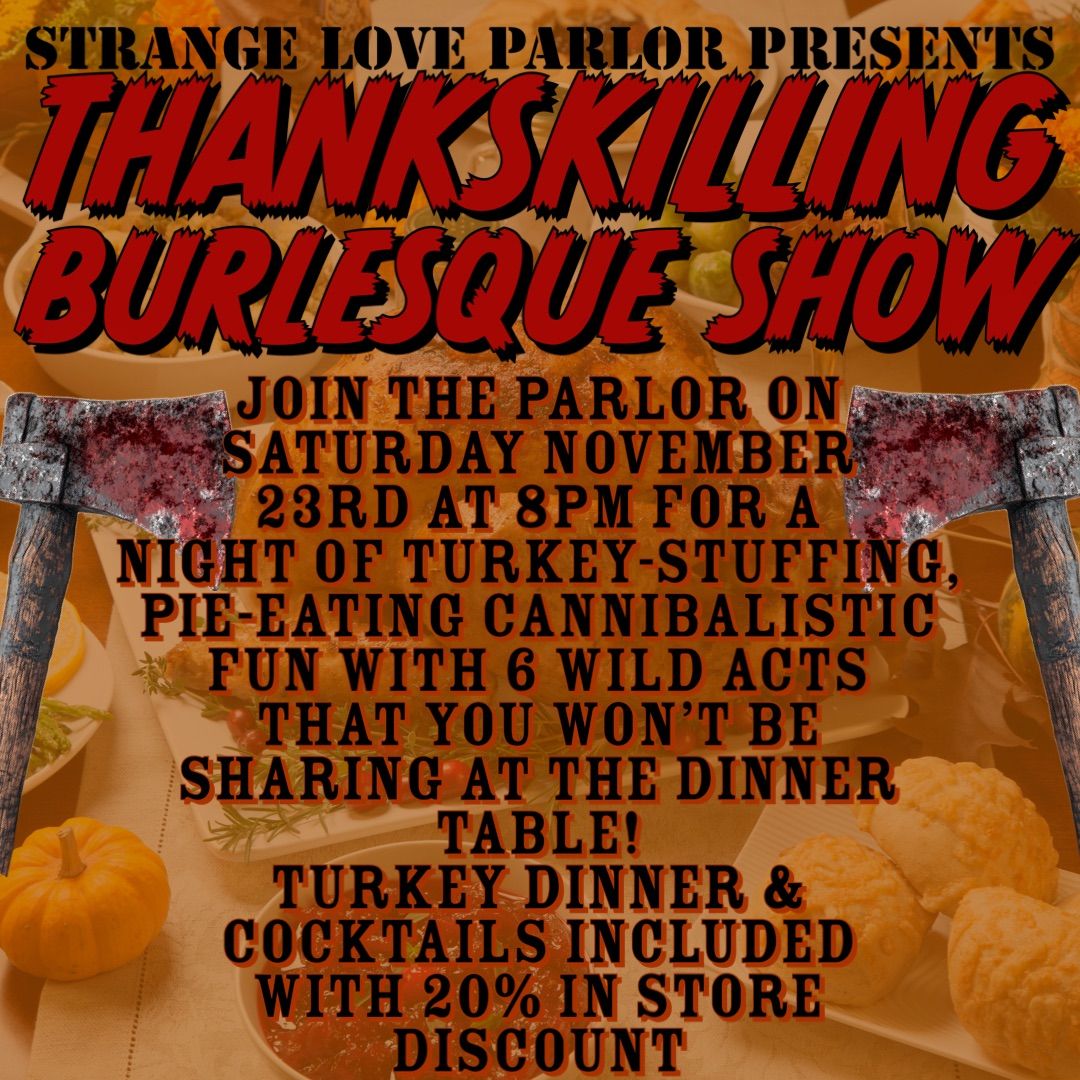 Thankskilling Burlesque Show