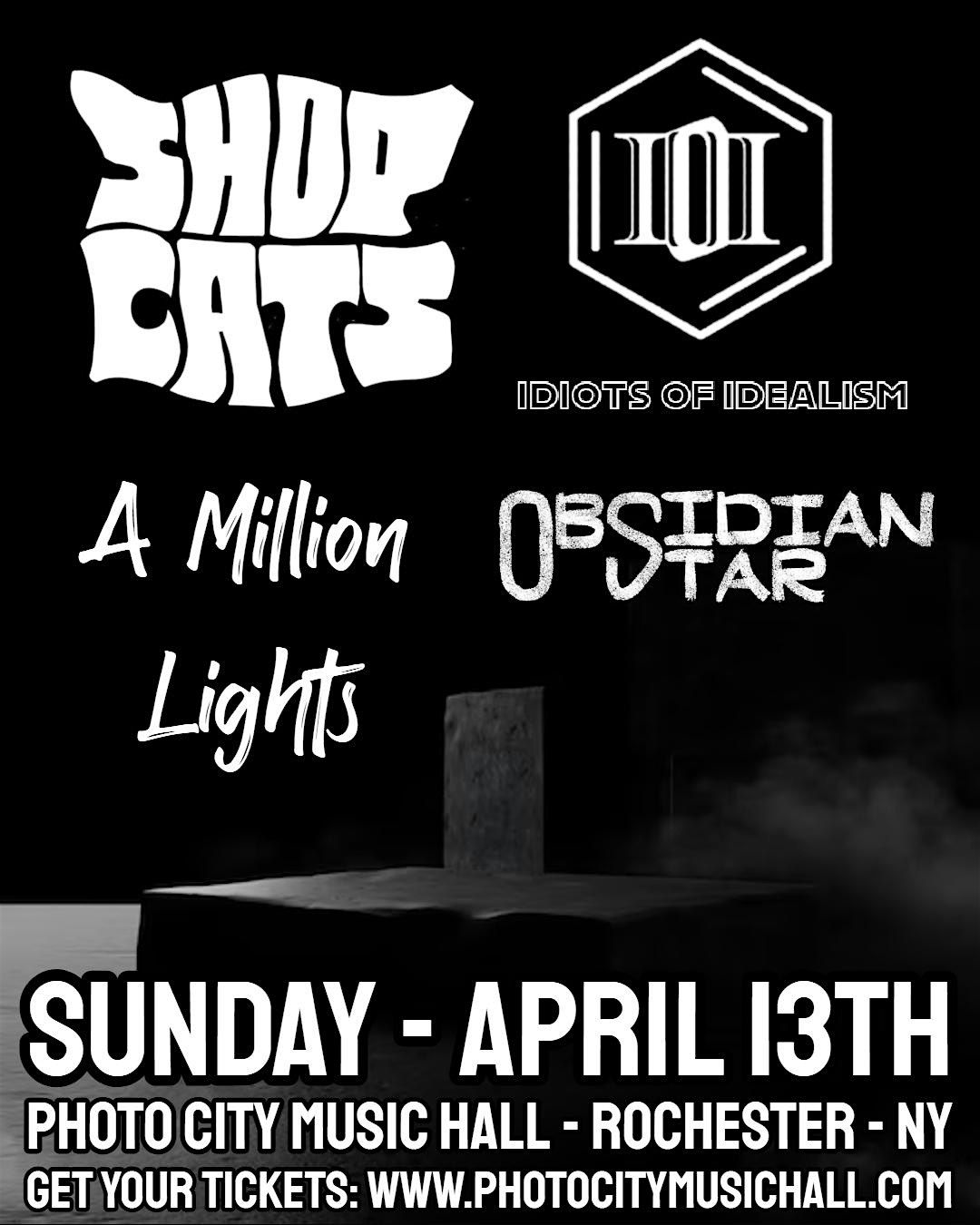 The Shop Cats, Idiots Of Idealism, A Million Lights, & Obsidian Star