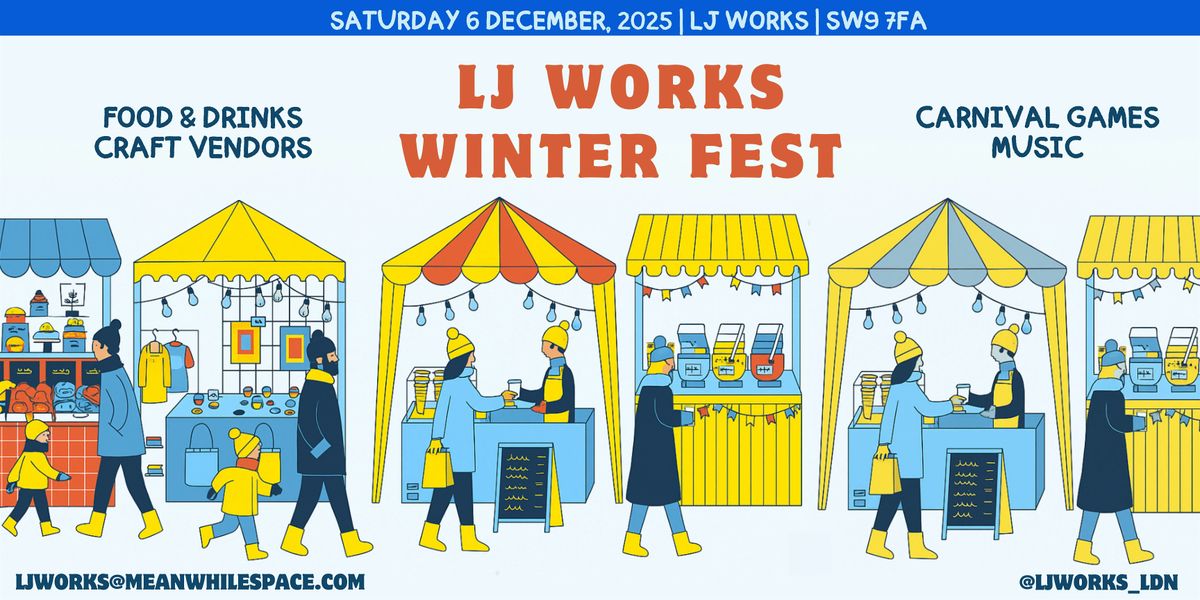 LJ Works Winter Fest