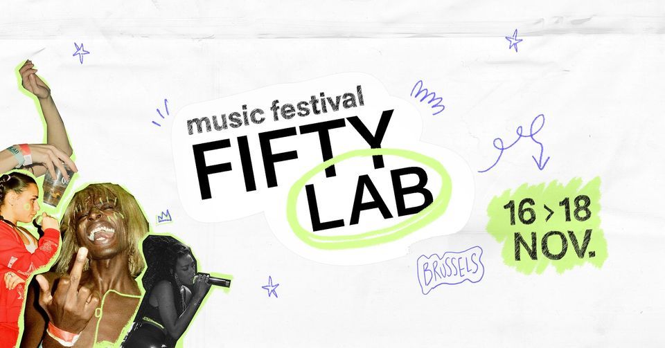 Fifty Lab Music Festival 2022, Brussels, 16 November to 18 November
