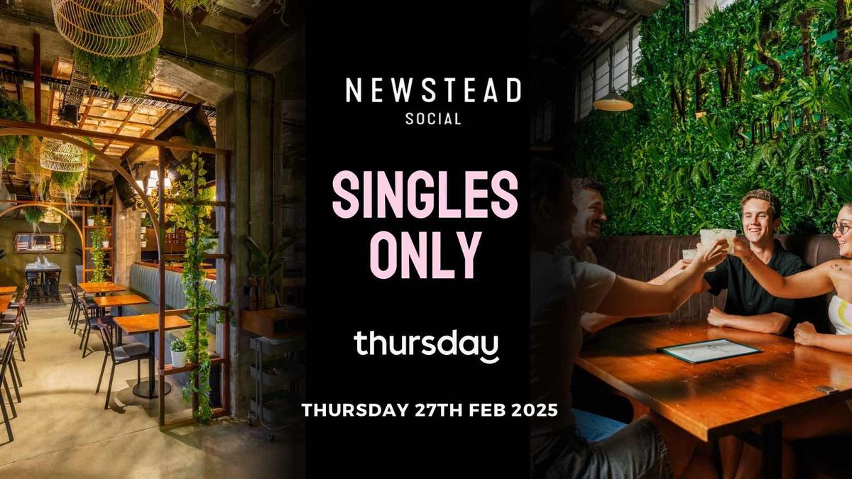 Thursday | Newstead Social (25-40) | Newstead