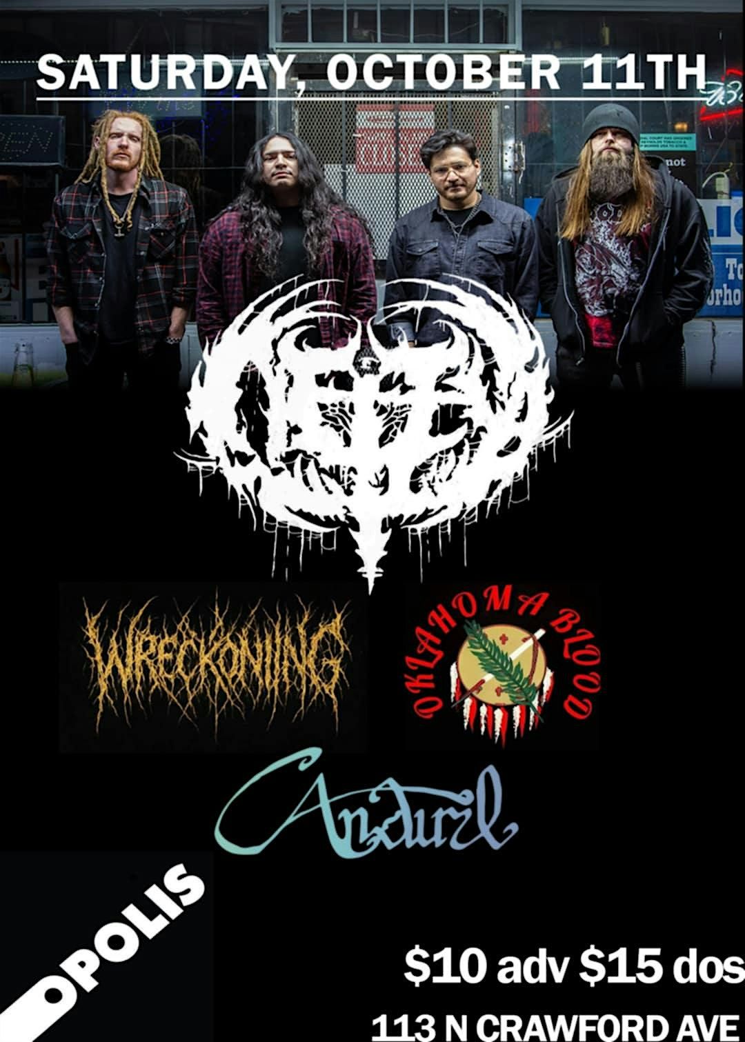Deity, Wreckoning, Oklahoma Blood,  Anduril
