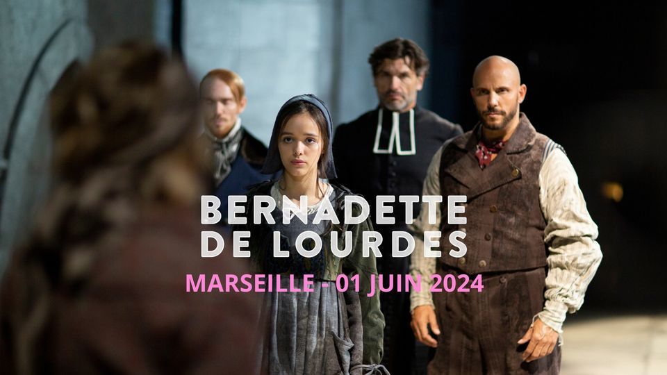 Bernadette de Lourdes \u2022 MARSEILLE - 01\/06\/2024