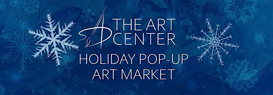 The Art Center Holiday Pop-Up Market
