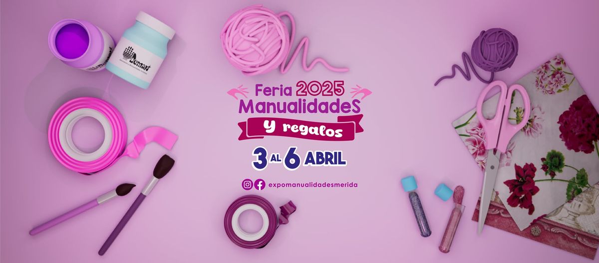 EXPO MANUALIDADES Y REGALOS ABRIL 2025