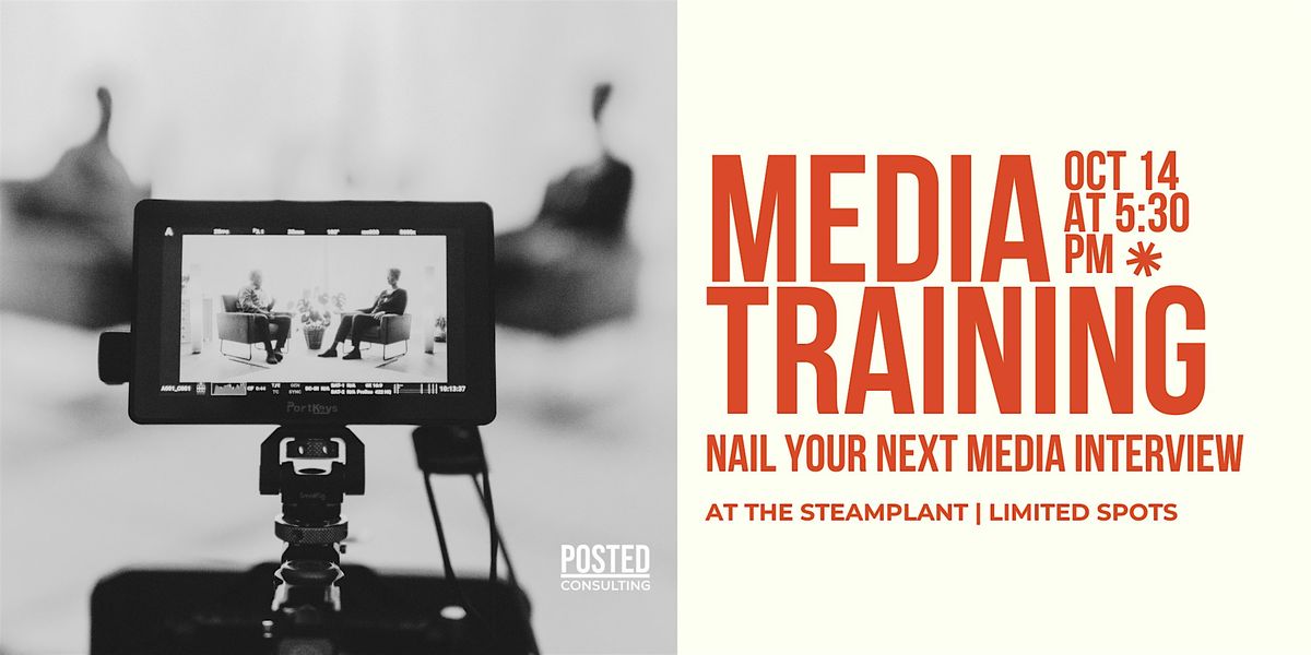 Media Training: Nail Your Next Media Interview
