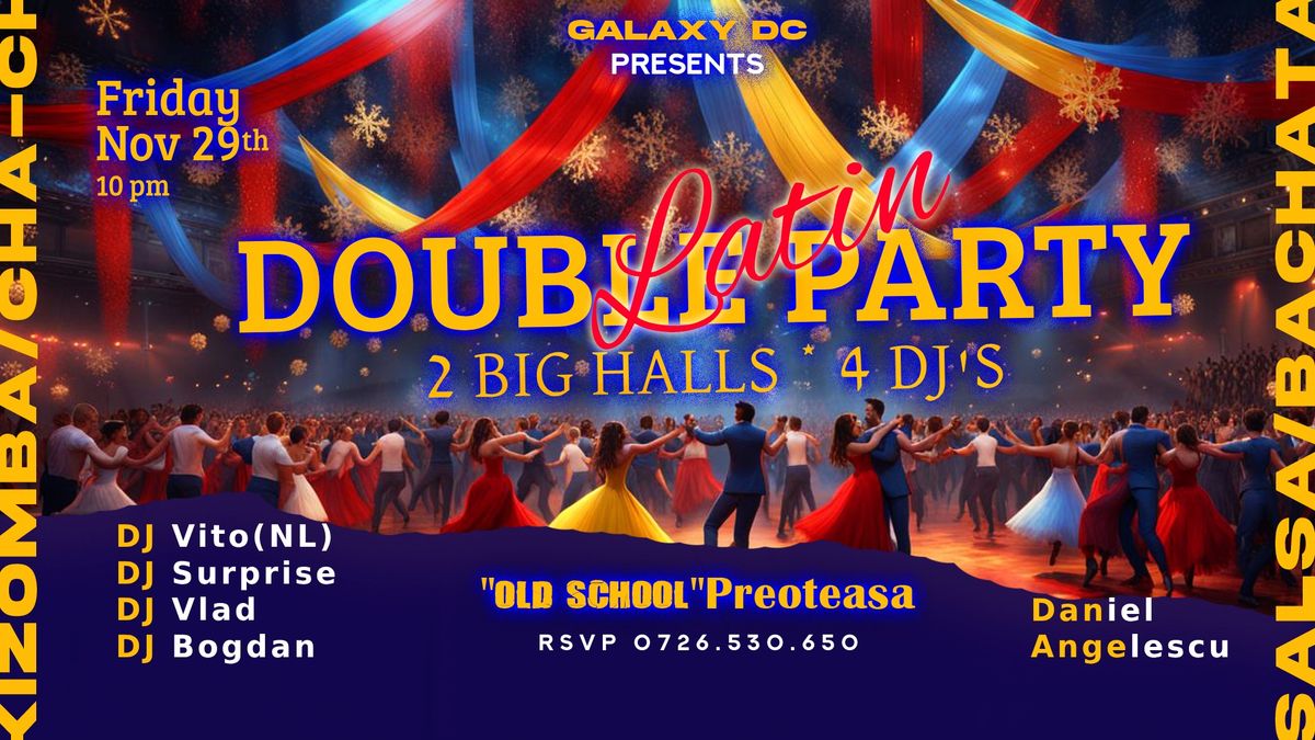 DOUBLE LATIN PARTY - Special Edition@Old School