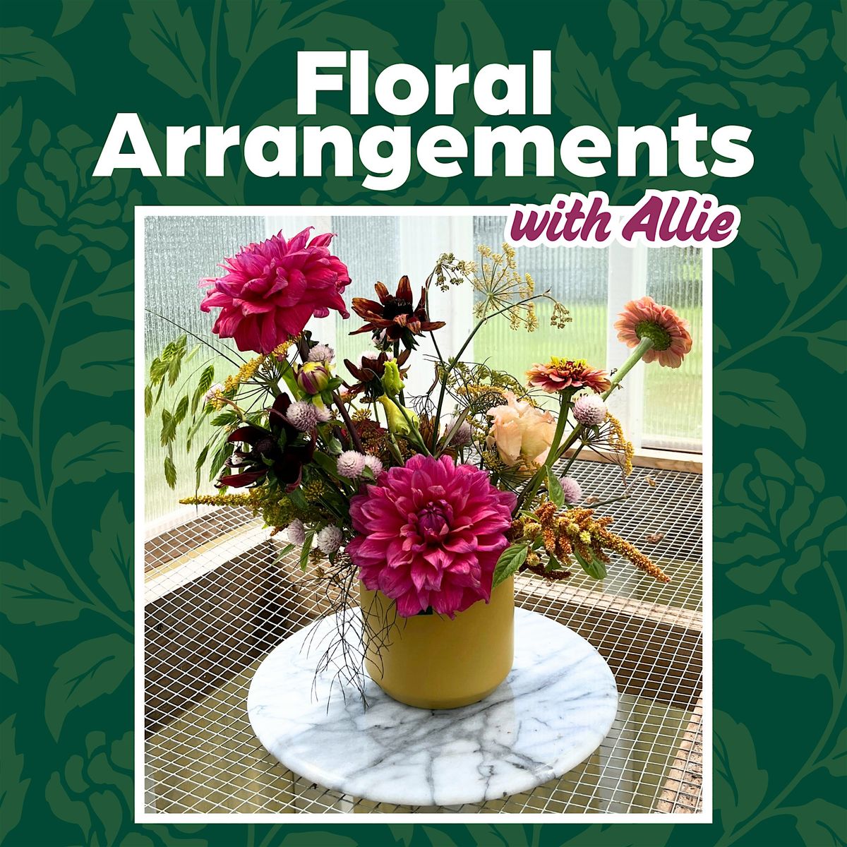 Floral Arrangements with Allie