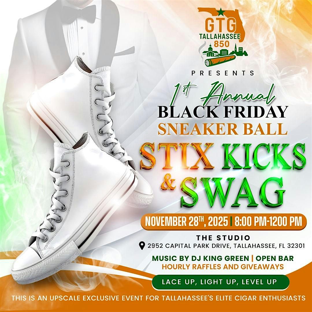 GTG Tallahassee Presents - 1st Annual Black Friday Sneaker Ball