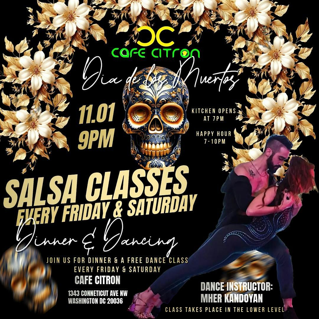 DINE & DANCE. SALSA CLASS @9PM